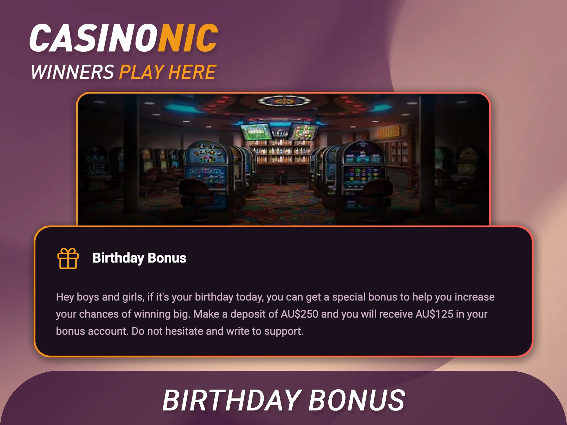 Celebrate your birthday and get a special gift from Casinonic.